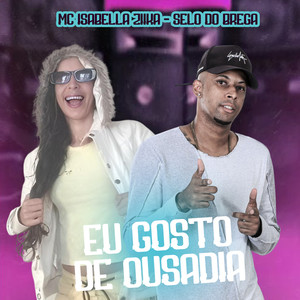 Eu Gosto de Ousadia (Explicit)