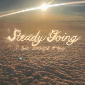 Steady Going (feat. Lonii & Lil Blaiz) [Explicit]