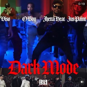 Dark Mode (feat. Jhettaheat, Jus Paint, VISO & Oh Boy) [Explicit]