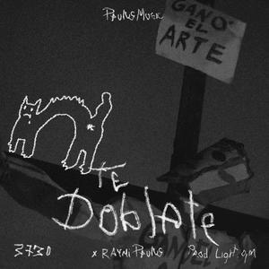 Te Doblate (Explicit)