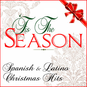 Tis The Season: Spanish & Latino Christmas Hits