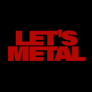 Let's Metal