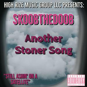 Another Stoner Song (Explicit)