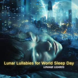 Lunar Lullabies for World Sleep Day
