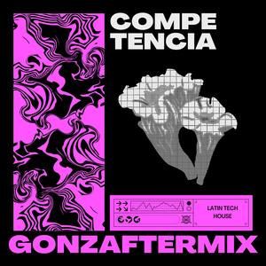 Competencia (Latin Tech House)