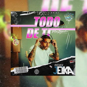 Todo de Ti - Remix (Explicit)