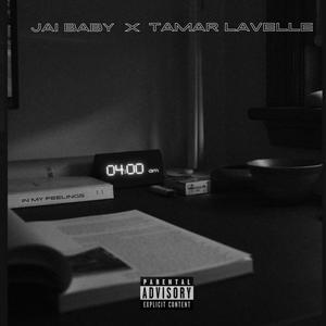4 AM (feat. Tamar Lavelle) (Explicit)