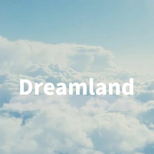 Dreamland