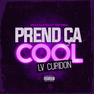 Prend ça cool (Explicit)