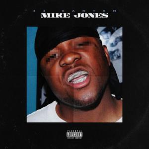 Mike Jones (Explicit)