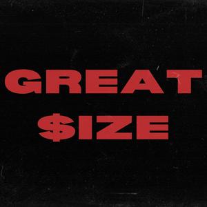 GREAT SIZE (Explicit)