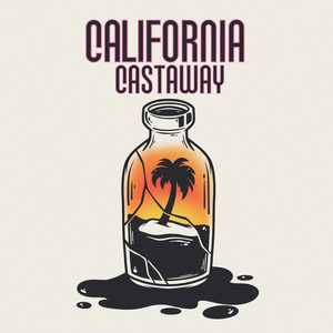 California Castaway (Explicit)