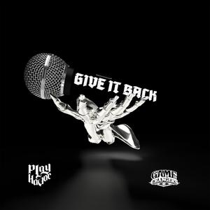 Give It Back (feat. Play Havoc, GameChangers, Vice Souletric & HiJinks) (Explicit)