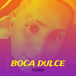 Boca Dulce (Explicit)