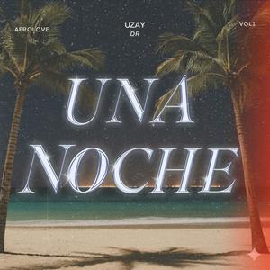 UNA NOCHE (feat. DR MUSIC)