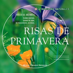 Atmosferas Naturales - Risas de Primavera