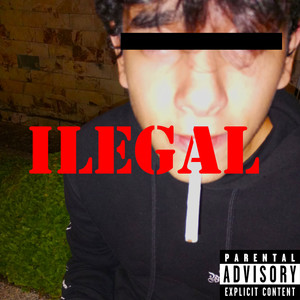 Ilegal (Explicit)