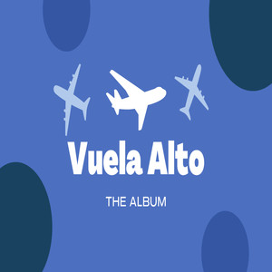 Vuela Alto (Explicit)