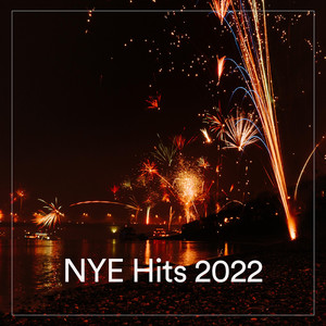 New Year's Eve Hits 2022 (Explicit)