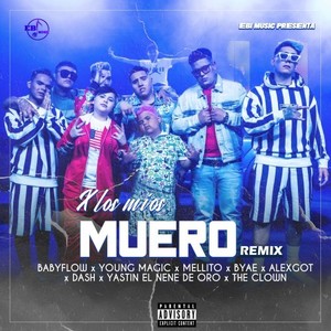 X los Míos Muero (Remix|Explicit)