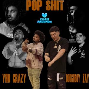 Pop **** (feat. YHD Crazy) [Explicit]