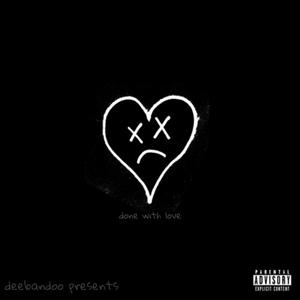 done with love (Explicit)
