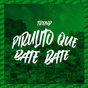 TREND Pirulito Que Bate Bate
