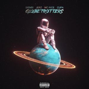 Globetrotters (feat. Jerz, Mc Rice & Cupa) [Explicit]