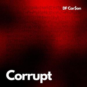 Corrupt
