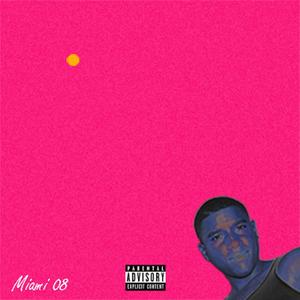 Miami 08 (Explicit)