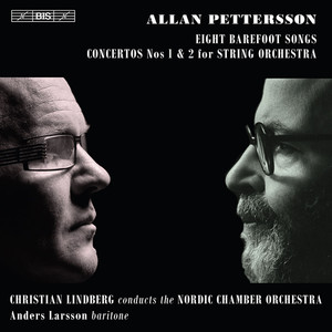 Pettersson, A.: 8 Barefoot Songs / Concertos for Strings Nos. 1-2