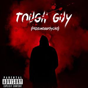 Tough Guy (Explicit)