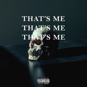That's me (Explicit)