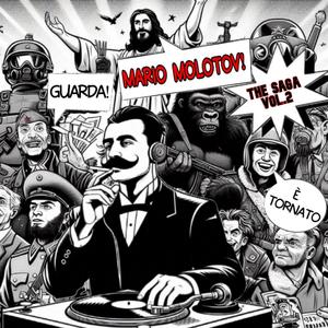 The Mario Molotov Saga, Vol. 2 (Explicit)