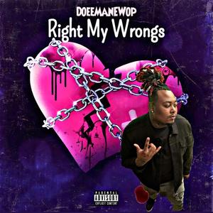 Right My Wrongs (Explicit)