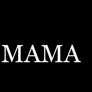 MAMA (feat. Rybeena & Da’blixx Osha)