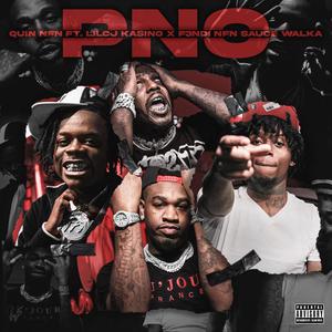 PNO (feat. LilCj Kasino, F3NDI NFN & Sauce Walka) [Explicit]