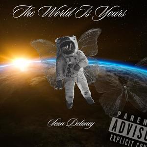 The World Is Yours (Explicit)