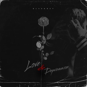 Love and Depression (Explicit)