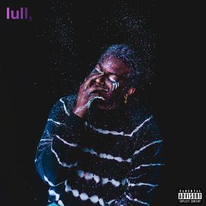 Lull (Explicit)