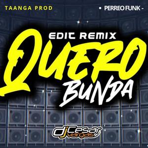 Mega Gringo Quero Bunda (feat. Taanga Producciones & Cesar Vargas)