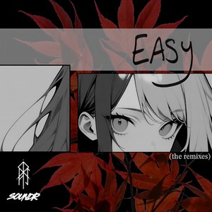 Soundr - Easy (afterxheaven Remix)