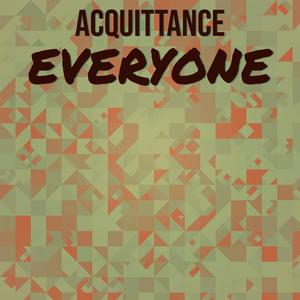 Acquittance Everyone
