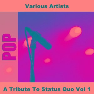 A Tribute To Status Quo Vol 1