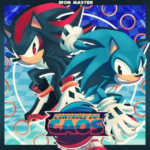 Controle do Caos | Sonic e Shadow (Sonic Adventure 2) [Explicit]