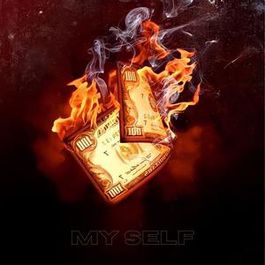 MY SELF (feat. Lil Pan & Maldito Soul) (Explicit)
