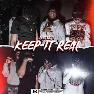 Keep It Real (Explicit)