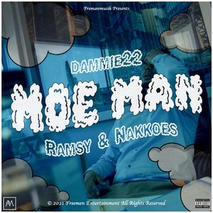 Moe Man (feat. Nakkoes & Ramsy) (Explicit)
