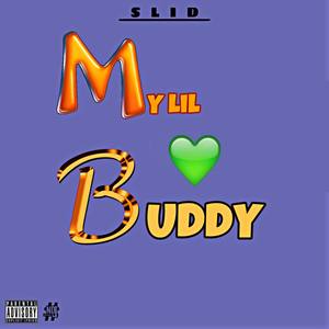 My Lil Buddy (Explicit)