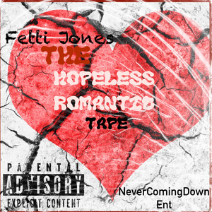 The Hopeless Romantic Tape (Explicit)